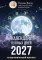 Календарь лунных дней на 2027 год: астрологический прогноз