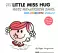 My Little Miss Hug (Colouring Book With Colourful Stickers)