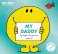 Mr Men Little Miss. My Daddy